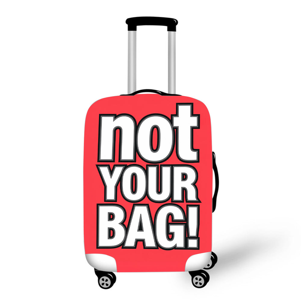 Not Your Bag Luggage / Suitcase Covers